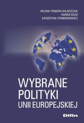 Wybrane polityki Unii Europejskiej Wybrane polityki Unii Europejskiej