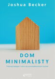 Dom minimalisty Dom minimalisty