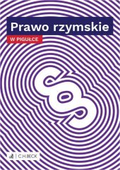 Prawo rzymskie w pigułce Prawo rzymskie w pigułce