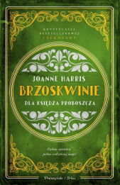 Brzoskwinie dla księdza proboszcza Brzoskwinie dla księdza proboszcza