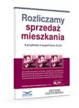 Rozliczamy sprzedaż mieszkania Rozliczamy sprzedaż mieszkania