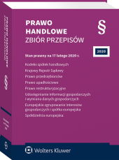 Kodeks spółek handlowych. Krajowy Rejestr Sądowy. Prawo przedsiębiorców. Prawo upadłościowe. Prawo restrukturyzacyjne. Udostępnianie informacji gospodarczych i wymiana danych gospodarczych Kodeks spółek handlowych. Krajowy Rejestr Sądowy. Prawo przedsiębiorców. Prawo upadłościowe. Prawo restrukturyzacyjne. Udostępnianie informacji gospodarczych i wymiana danych gospodarczych