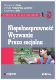 Niepełnosprawność Wyzwania Praca socjalna Niepełnosprawność Wyzwania Praca socjalna