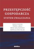 Przestępczość gospodarcza Przestępczość gospodarcza