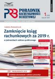 Zamknięcie ksiąg rachunkowych za 2019 r.w jednostkach sektora publicznego Zamknięcie ksiąg rachunkowych za 2019 r.w jednostkach sektora publicznego