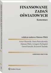 Finansowanie zadań oświatowych. Komentarz Finansowanie zadań oświatowych. Komentarz