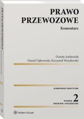 Prawo przewozowe. Komentarz Prawo przewozowe. Komentarz
