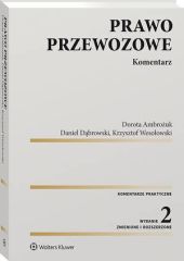 Prawo przewozowe. Komentarz Prawo przewozowe. Komentarz