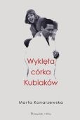 Wyklęta córka Kubiaków Wyklęta córka Kubiaków