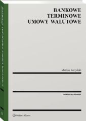 Bankowe terminowe umowy walutowe Bankowe terminowe umowy walutowe