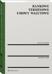 Bankowe terminowe umowy walutowe Bankowe terminowe umowy walutowe