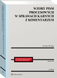 Wzory pism procesowych w sprawach karnych, Michał Błoński Wzory pism procesowych w sprawach karnych, Michał Błoński