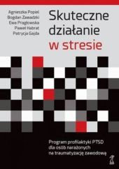 Skuteczne działanie w stresie Skuteczne działanie w stresie