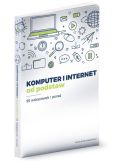 Komputer i internet od podstaw 95 wskazówek i porad Komputer i internet od podstaw 95 wskazówek i porad