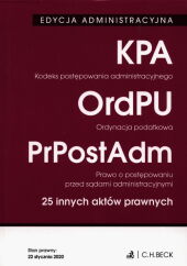 Kodeks postępowania administracyjnego Ordynacja podatkowa Prawo o postępowaniu przed sądami administracyjnymi 25 innych aktów prawnych Kodeks postępowania administracyjnego Ordynacja podatkowa Prawo o postępowaniu przed sądami administracyjnymi 25 innych aktów prawnych