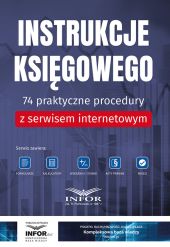Instrukcje Księgowego.74 praktyczne procedury z serwisem internetowym Instrukcje Księgowego.74 praktyczne procedury z serwisem internetowym