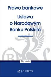 Prawo bankowe Ustawa o Narodowym Banku Polskim Prawo bankowe Ustawa o Narodowym Banku Polskim