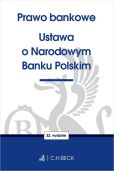 Prawo bankowe Ustawa o Narodowym Banku Polskim Prawo bankowe Ustawa o Narodowym Banku Polskim