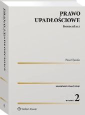 Prawo upadłościowe. Komentarz Prawo upadłościowe. Komentarz