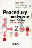 Procedury medyczne w położnictwie Procedury medyczne w położnictwie