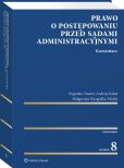 Prawo o postępowaniu przed sądami administracyjnymi. Komentarz Prawo o postępowaniu przed sądami administracyjnymi. Komentarz