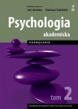 Psychologia akademicka Podręcznik Tom 2 Psychologia akademicka Podręcznik Tom 2