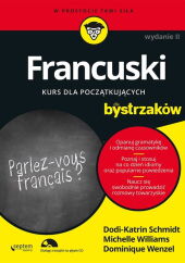 Francuski dla bystrzaków. Wydanie II (przepakowanie 2) Francuski dla bystrzaków. Wydanie II (przepakowanie 2)