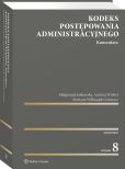 Kodeks postępowania administracyjnego. Komentarz Kodeks postępowania administracyjnego. Komentarz