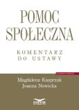 Pomoc społeczna Komentarz do ustawy Pomoc społeczna Komentarz do ustawy