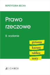 Prawo rzeczowe Pytania Kazusy Tablice Testy w8 Prawo rzeczowe Pytania Kazusy Tablice Testy w8