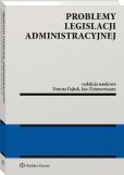Problemy legislacji administracyjnej Problemy legislacji administracyjnej