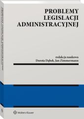 Problemy legislacji administracyjnej Problemy legislacji administracyjnej