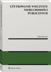 Użytkowanie wieczyste nieruchomości publicznych Użytkowanie wieczyste nieruchomości publicznych