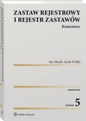 Zastaw rejestrowy i rejestr zastawów. Komentarz Zastaw rejestrowy i rejestr zastawów. Komentarz