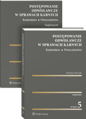 Postępowanie odwoławcze w sprawach karnych. Komentarz. Orzecznictwo Postępowanie odwoławcze w sprawach karnych. Komentarz. Orzecznictwo