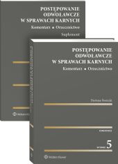 Postępowanie odwoławcze w sprawach karnych. Komentarz. Orzecznictwo Postępowanie odwoławcze w sprawach karnych. Komentarz. Orzecznictwo