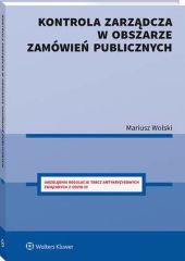 Kontrola zarządcza w obszarze zamówień publicznych Kontrola zarządcza w obszarze zamówień publicznych