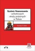 System finansowania ochotniczych straży pożarnych System finansowania ochotniczych straży pożarnych