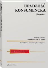 Upadłość konsumencka. Komentarz Upadłość konsumencka. Komentarz