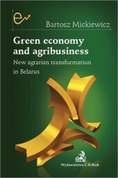 Green economy and agribusiness New agrarian transformation in Belarus Green economy and agribusiness New agrarian transformation in Belarus