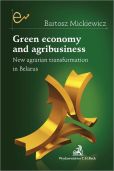 Green economy and agribusiness New agrarian transformation in Belarus Green economy and agribusiness New agrarian transformation in Belarus