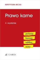 Prawo karne Pytania Kazusy Tablice. Testy Prawo karne Pytania Kazusy Tablice. Testy