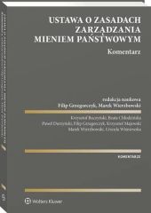 Ustawa o zasadach zarządzania mieniem państwowym. Komentarz Ustawa o zasadach zarządzania mieniem państwowym. Komentarz
