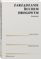 Zarządzanie ruchem drogowym. Komentarz Zarządzanie ruchem drogowym. Komentarz