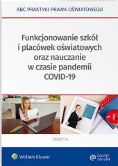 Funkcjonowanie szkół i placówek oświatowych oraz nauczanie w czasie pandemii COVID-19 Funkcjonowanie szkół i placówek oświatowych oraz nauczanie w czasie pandemii COVID-19