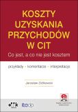 Koszty uzyskania przychodów w CIT Koszty uzyskania przychodów w CIT