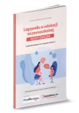 Logopedia w edukacji wczesnoszkolnej. Zeszyt ćwiczeń. Logopedia w edukacji wczesnoszkolnej. Zeszyt ćwiczeń.
