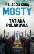 Paląc za sobą mosty Paląc za sobą mosty