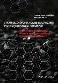 Strategiczne i operacyjne zarządzanie przedsiębiorstwem górniczym Strategiczne i operacyjne zarządzanie przedsiębiorstwem górniczym