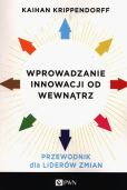 Wprowadzanie innowacji od wewnątrz Wprowadzanie innowacji od wewnątrz